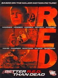 Red ― Better R.E.D. Than Dead