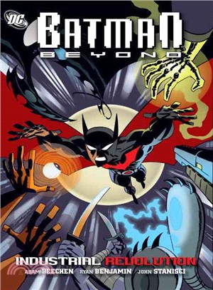 Batman Beyond ─ Industrial Revolution