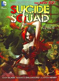 New 52 Suicide Squad 1 ─ Kicked in the Teeth