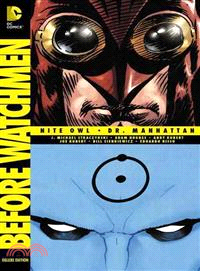 Before Watchmen 3 ― Nite Owl/dr. Manhattan
