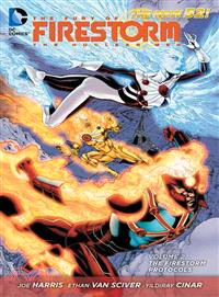 Fury of Firestorm - the Nuclear Men 2 ─ The Firestorm Protocols