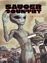 Saucer Country 2 ― The Reticulan Candidate