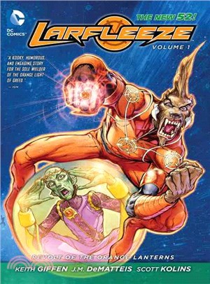 Larfleeze 1 ─ Revolt of the Orange Lanterns (The New 52!)