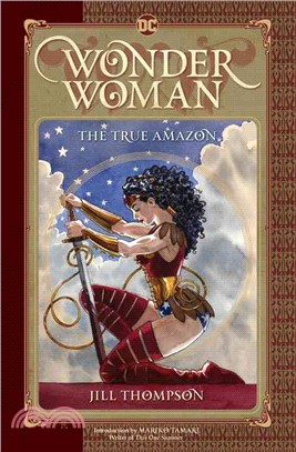 Wonder Woman :the true Amazon /