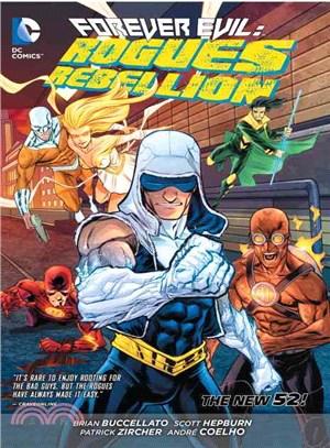 Forever Evil ― Rogues Rebellion: the New 52