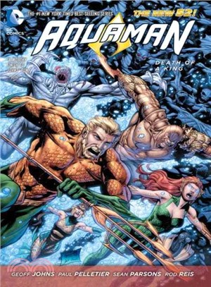 Aquaman - the New 52! 4 ─ Death of a King