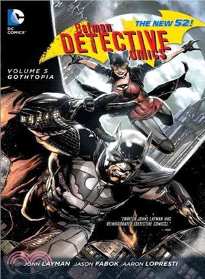Batman Detective Comics 5 ─ Gothtopia