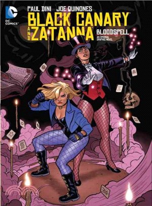 Black Canary and Zatanna ― Bloodspell
