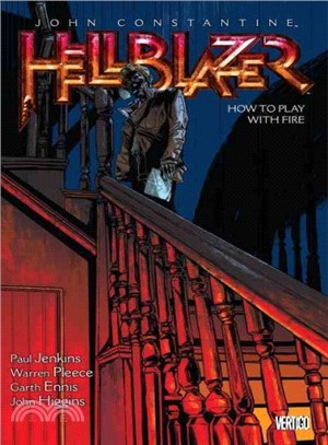 John Constantine, Hellblazer 12 ─ How to Play With Fire