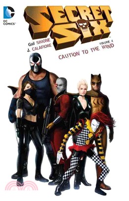 Secret Six 4 ─ Caution to the Wind