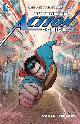 Superman Action Comics 7 ─ Under the Skin
