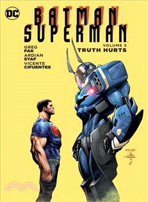 Batman/Superman 5 ─ Truth Hurts