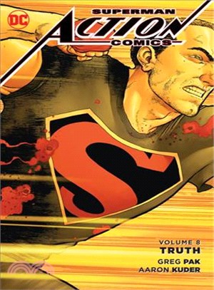 Superman Action Comics 8 ─ Truth