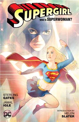 Supergirl ─ Who Is Superwoman?