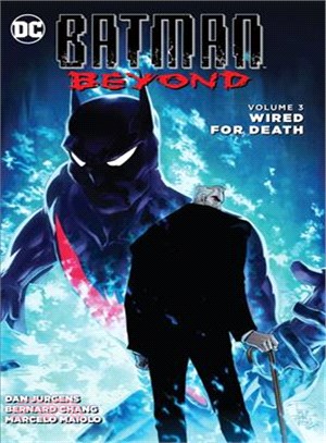 Batman Beyond 3 ─ Wired for Death