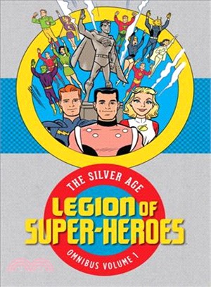 Legion of Super Heroes 1 ─ The Silver Age Omnibus