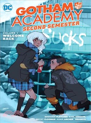 Gotham Academy Second Semester 1 ─ Welcome Back