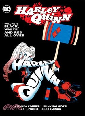 Harley Quinn 6 ─ Black, White and Red All Over