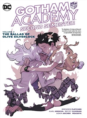 Gotham Academy Second Semester 2 ─ The Ballad of Olive Silverlock