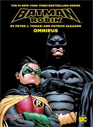Batman and Robin by Peter J. Tomasi and Patrick Gleason Omnibus
