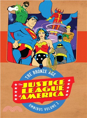 Justice League of America 2 ― The Bronze Age Omnibus