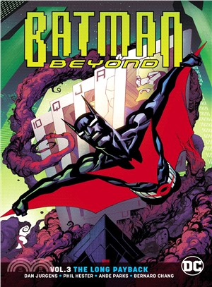 Batman Beyond 3 - the Long Payback