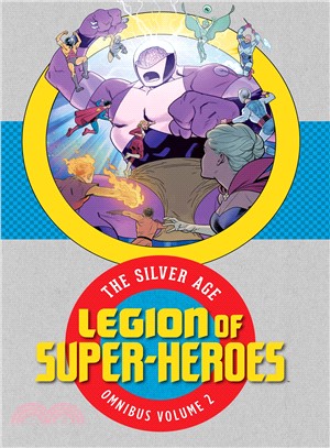 Legion of Super-heroes - the Silver Age Omnibus 2