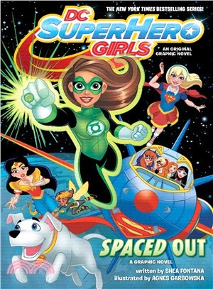 Dc Super Hero Girls - Spaced Out