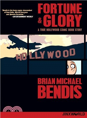 Fortune and Glory ― A True Hollywood Comic Book Story