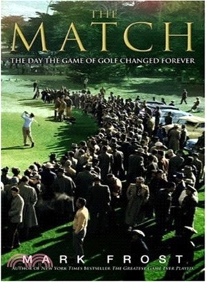 The Match ─ The Day the Game of Golf Changed Forever