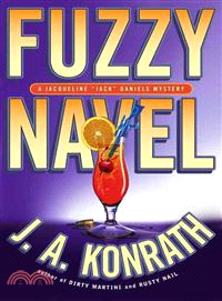 Fuzzy Navel: A Jacqueline "Jack" Daniels Mystery