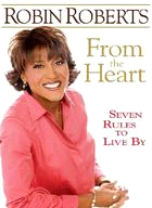 From the Heart: Seven Rules to Live by