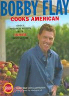 Bobby Flay Cooks American: Great Regional Recipes with sizzling new flavors