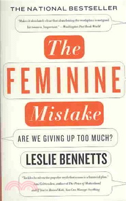 The Feminine Mistake ─ Are We Giving Up Too Much?