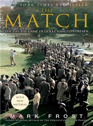 The Match ─ The Day the Game of Golf Changed Forever