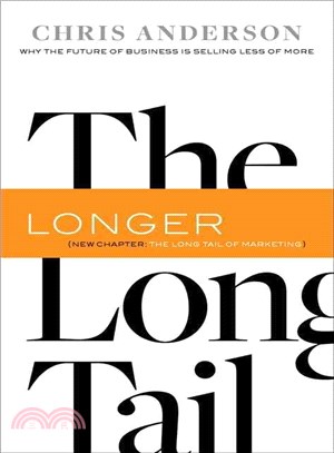 The Long Tail ─ Why the Future of Business Is Selling Less of More