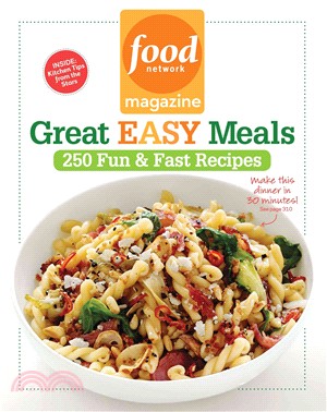 Food Network Magazine Great Easy Meals ─ 250 Fun & Fast Recipes