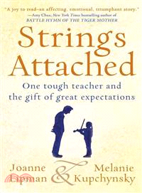 Strings Attached ― One Tough Teacher and the Gift of Great Expectations