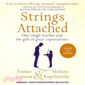 Strings Attached ─ One tough teacher and the gift of great expectations: Includes PDF of Photos