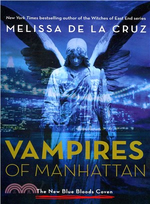 The Vampires of Manhattan: The New Blue Bloods Coven