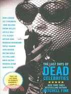 The Last Days of Dead Celebrities