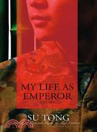 My Life As Emperor