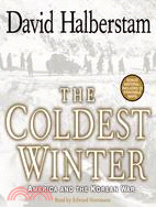 The Coldest Winter ─ America and the Korean War