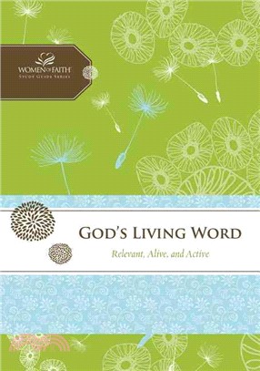 God's Living Word ― Relevant, Alive, and Active