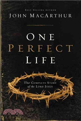 One Perfect Life—The Complete Story of the Lord Jesus