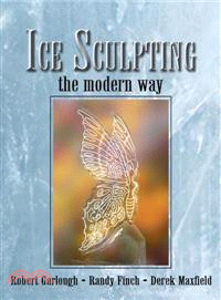 Ice Sculpting the Modern Way ─ For Beginners and Advanced Ice Artists