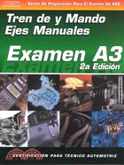 Examen Automotriz: Unidad Impulsora Manual Y Ejes (Examen A3)