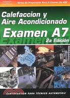 Examen Automotriz ─ Sistemas De Calefaccion Y Aire Acondicionado Automotrices Examen A7