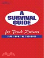 A Survival Guide for Truck Drivers ─ Tips from the Trenches