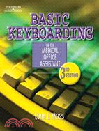 Basic Keyboarding for the Medical Office Assistant ─ Spiral Binding